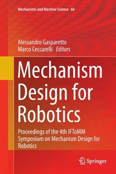 Paperback Mechanism Design for Robotics: Proceedings of the 4th Iftomm Symposium on Mechanism Design for Robotics Book