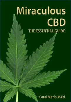 Paperback Miraculous CBD: The Essential Guide Book