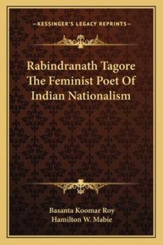 Paperback Rabindranath Tagore The Feminist Poet Of Indian Nationalism Book