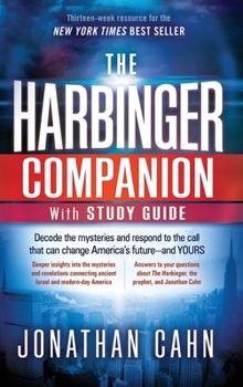 Hardcover The Harbinger Companion With Study Guide: Decode the Mysteries and Respond to the Call that Can Change America's Future-and Yours Book