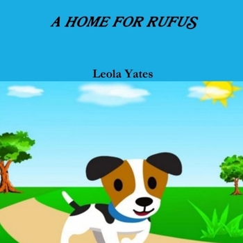 Paperback A Home for Rufus Book