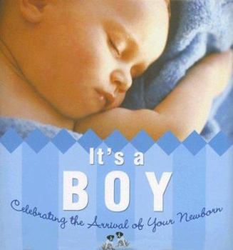 Hardcover It's a Boy!: Celebrating the Arrival of Your Newborn Book