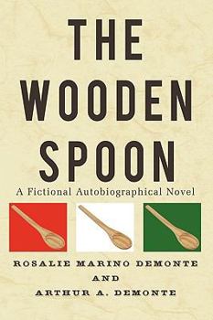 Paperback The Wooden Spoon: A Fictional Autobiographical Novel Book