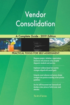 Paperback Vendor Consolidation A Complete Guide - 2019 Edition Book