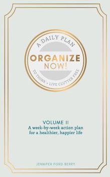 Paperback Organize Now: Think and Live Clutter Free Book