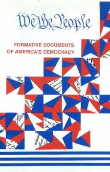 Hardcover We, the People: Formative Documents of America's Democracy Book