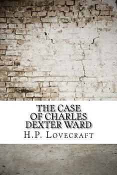 Paperback The Case of Charles Dexter Ward Book