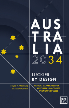Hardcover Australia 2034: Luckier by Design Book