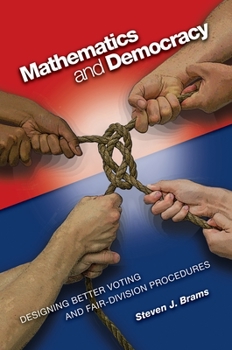 Paperback Mathematics and Democracy: Designing Better Voting and Fair-Division Procedures Book