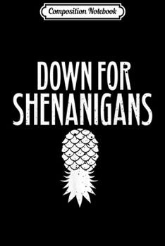 Composition Notebook: Swingers Upside Down Pineapple Image Swinger Party Journal/Notebook Blank Lined Ruled 6x9 100 Pages