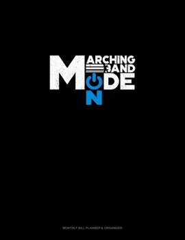 Paperback Marching Band Mode ON: Monthly Bill Planner & Organizer Book