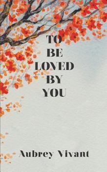 Paperback To Be Loved by You Book