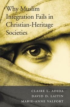 Paperback Why Muslim Integration Fails in Christian-Heritage Societies Book