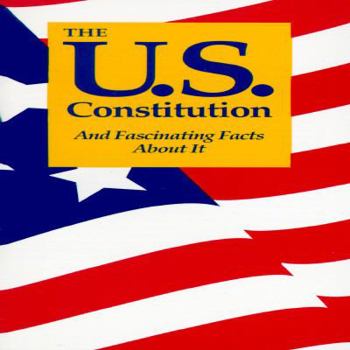 Paperback The U.S. Constitution & Fascinating Facts About It Book