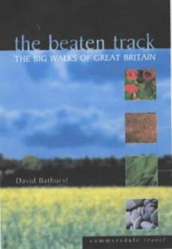 Paperback The Beaten Track : The Big Walks of Great Britain Book