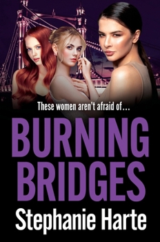 Paperback Burning Bridges: An Absolutely Unputdownable and Gripping Crime Thriller! Book