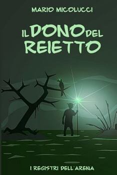 Paperback Il Dono del Reietto [Italian] Book