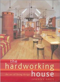 Paperback The Hardworking House: The Art of Living Design Book