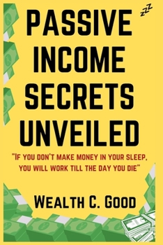 Paperback Passive Income Secrets Unveiled Book