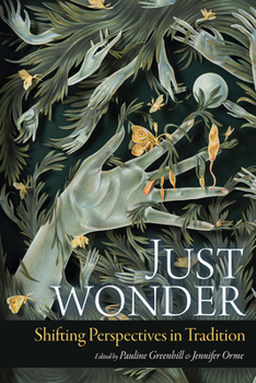 Hardcover Just Wonder: Shifting Perspectives in Tradition Book