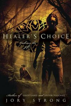 Healer's Choice - Book #3 of the Ghostland World