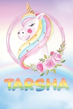 Paperback Tarsha: Tarsha's Unicorn Personal Custom Named Diary Planner Perpetual Calendar Notebook Journal 6x9 Personalized Customized G Book