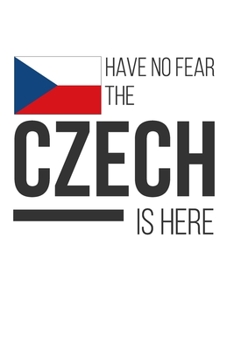 Paperback Have No Fear The Czech Is Here: Dot Bullet Notebook/Journal Book