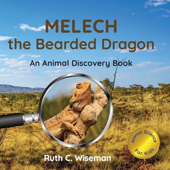 Paperback Melech the Bearded Dragon: An Animal Discovery Book