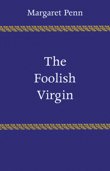 Paperback The Foolish Virgin Book