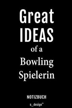 Notizbuch für Bowling Spieler / Bowling Spielerin: Originelle Geschenk-Idee [120 Seiten liniertes blanko Papier] (German Edition)