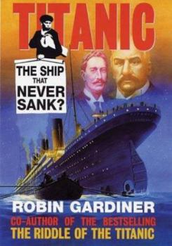 Paperback Titanic: The Ship That Never Sank? Book