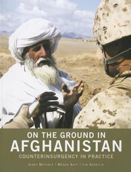 Paperback On the Ground in Afghanistan: Counterinsurgency in Practice: Counterinsurgency in Practice Book