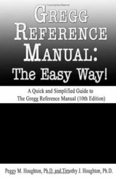 Paperback Gregg Reference Manual: The Easy Way! (10th Edition) Book