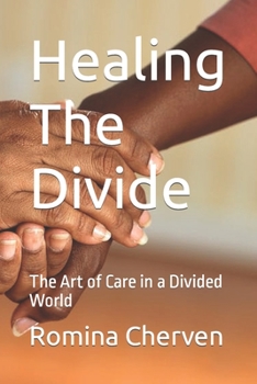 Healing The Divide: The Art of Care in a Divided World