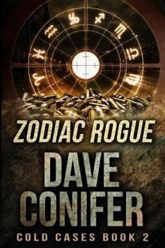 Zodiac Rogue - Book #2 of the Cold Cases