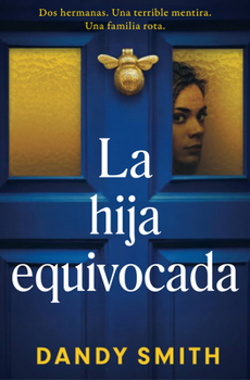 La hija equivocada / The Wrong Daughter (Spanish Edition)