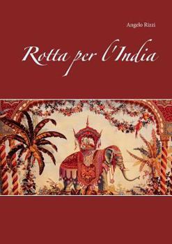 Paperback Rotta per l'India [Italian] Book