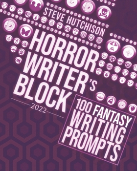 Paperback Horror Writer's Block: 100 Fantasy Writing Prompts (2022) Book