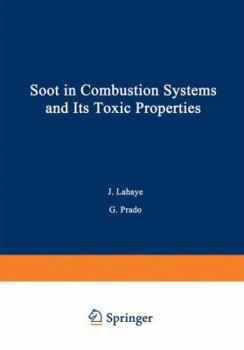 Paperback Soot in Combustion Systems and Its Toxic Properties Book