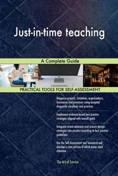 Paperback Just-in-time teaching: A Complete Guide Book