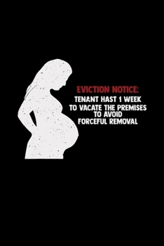Eviction notice: Pregnancy | 6x9  | blank with numbers paper | notebook | notes