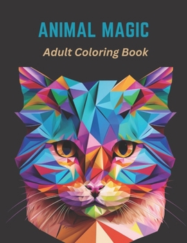 Paperback Animal Magic: A Geometric Coloring Book for Mindful Relaxation Book