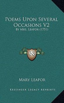 Paperback Poems Upon Several Occasions V2: By Mrs. Leapor (1751) Book