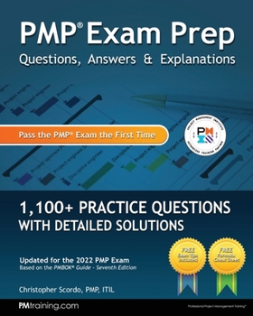 Paperback PMP Exam Prep: Questions, Answers, & Explanations: 1000+ Practice Questions with Detailed Solutions Book