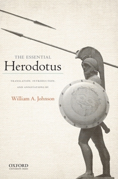 Paperback The Essential Herodotus: Translation, Introduction, and Annotations by William A. Johnson Book