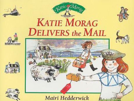Paperback Katie Morag Delivers the Mail Book