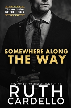 Somewhere Along the Way - Book #4 of the Andrades