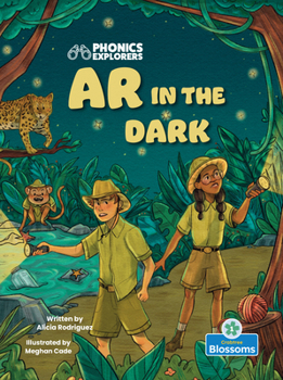 AR in the Dark (Phonics Explorers - Level 1)