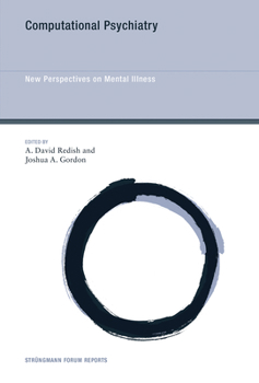 Hardcover Computational Psychiatry: New Perspectives on Mental Illness Book