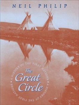 Hardcover The Great Circle: A History of the First Nations Book